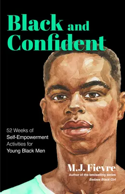 Camina con valentía: Kit de herramientas de empoderamiento para jóvenes negros (Siéntete cómodo y orgulloso en tu piel como adolescente negro) - Walk Boldly: Empowerment Toolkit for Young Black Men (Feel Comfortable and Proud in Your Skin as a Black Male Teen)