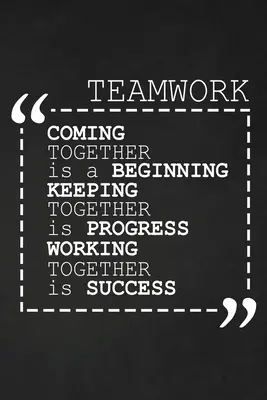 Unirse es un comienzo Mantenerse juntos es un progreso Trabajar juntos es un éxito: Regalos de motivación para empleados - Coming Together Is A Beginning Keeping Together Is Progress Working Together Is Success: Employee Motivational Gifts