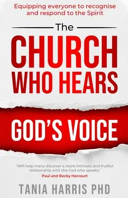 La Iglesia que escucha la voz de Dios: Equipando a todos para reconocer y responder al Espíritu - The Church Who Hears God's Voice: Equipping Everyone to Recognise and Respond to the Spirit