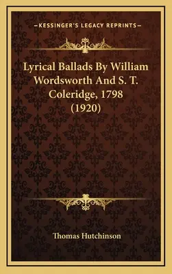 Baladas líricas de William Wordsworth y S. T. Coleridge, 1798 (1920) - Lyrical Ballads by William Wordsworth and S. T. Coleridge, 1798 (1920)