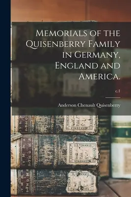Memorias de la familia Quisenberry en Alemania, Inglaterra y América; c.1 - Memorials of the Quisenberry Family in Germany, England and America.; c.1