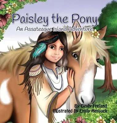 Paisley el poni: una aventura en la isla de Assateague - Paisley the Pony: An Assateague Island Adventure