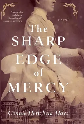 El filo de la piedad - The Sharp Edge of Mercy