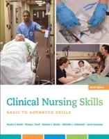 Habilidades clínicas de enfermería: Habilidades básicas y avanzadas - Clinical Nursing Skills: Basic to Advanced Skills