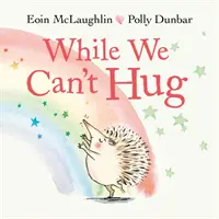 Mientras no podemos abrazarnos - While We Can't Hug