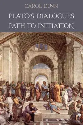 Los diálogos de Platón: Camino de iniciación - Plato's Dialogues: Path to Initiation