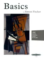 Basics (Violín) - 300 ejercicios y rutinas de práctica para violín - Basics (Violin) - 300 Excercises and Practice Routines for the Violin