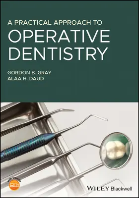 Un enfoque práctico de la odontología operativa - A Practical Approach to Operative Dentistry