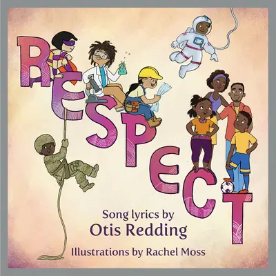 El respeto: Un libro ilustrado para niños - Respect: A Children's Picture Book