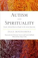 Autismo y Espiritualidad: Psique, Yo y Espíritu en Personas con Espectro Autista - Autism and Spirituality: Psyche, Self and Spirit in People on the Autism Spectrum