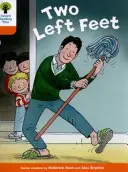 Oxford Reading Tree Biff, Chip and Kipper Stories Decode and Develop: Nivel 6: Dos pies izquierdos - Oxford Reading Tree Biff, Chip and Kipper Stories Decode and Develop: Level 6: Two Left Feet