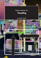 Escribir en la vida cotidiana 2: Viajar - Writing in Everyday Life 2: Travelling