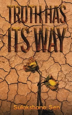 La verdad se sale con la suya - Truth Has Its Way