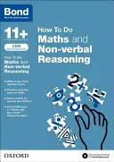Bond 11+: CEM How To Do: Matemáticas y razonamiento no verbal - Bond 11+: CEM How To Do: Maths and Non-verbal Reasoning
