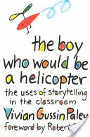 El niño que quiso ser helicóptero - The Boy Who Would Be a Helicopter