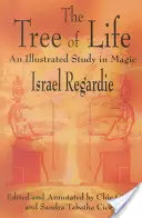 El Árbol de la Vida: Un estudio ilustrado de magia - The Tree of Life: An Illustrated Study in Magic