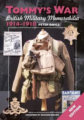 Tommy's War: Memorabilia Militar Británica 1914-1918 Nueva Edición - Tommy's War: British Military Memorabilia 1914-1918 New Edition