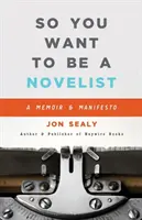 Así que quieres ser novelista - So You Want to Be a Novelist