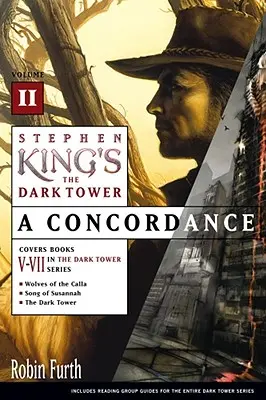 La Torre Oscura de Stephen King: Concordancias, Volumen II - Stephen King's the Dark Tower: A Concordance, Volume II