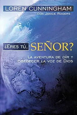 ¿Eres Tú, Señor? - Eres Tu, Senor?