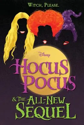 Hocus Pocus y la nueva secuela - Hocus Pocus and the All-New Sequel