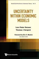 La incertidumbre en los modelos económicos - Uncertainty Within Economic Models