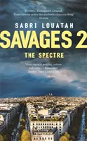 Salvajes 2: El espectro - Savages 2: The Spectre