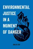 Justicia medioambiental en un momento de peligro, 11 - Environmental Justice in a Moment of Danger, 11