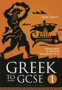 Greek to Gcse: Parte 1: Revised Edition for OCR GCSE Griego Clásico (9-1) - Greek to Gcse: Part 1: Revised Edition for OCR GCSE Classical Greek (9-1)