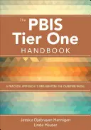 The Pbis Tier One Handbook: Un enfoque práctico para implantar el modelo Champion - The Pbis Tier One Handbook: A Practical Approach to Implementing the Champion Model