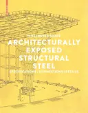 Acero estructural expuesto arquitectónicamente: especificaciones, conexiones y detalles - Architecturally Exposed Structural Steel - Specifications, Connections, Details