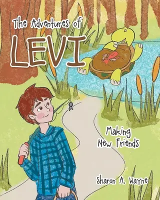 Las aventuras de Levi: Haciendo nuevos amigos - The Adventures of Levi: Making New Friends