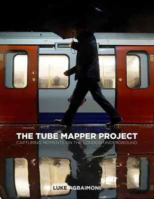 El proyecto Tube Mapper: Capturar momentos en el metro de Londres - The Tube Mapper Project: Capturing Moments on the London Underground