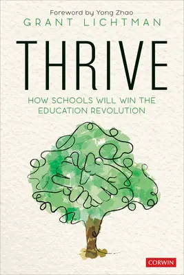 Prosperar: Cómo las escuelas ganarán la revolución educativa - Thrive: How Schools Will Win the Education Revolution