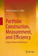 Construcción, medición y eficiencia de carteras: Ensayos en honor de Jack Treynor - Portfolio Construction, Measurement, and Efficiency: Essays in Honor of Jack Treynor