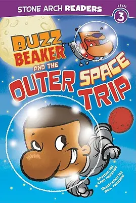 Buzz Beaker y el viaje al espacio exterior - Buzz Beaker and the Outer Space Trip