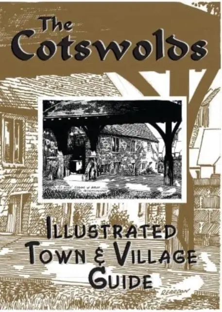 Guía ilustrada de ciudades y pueblos de los Cotswolds - Cotswolds illustrated Town & Village Guide