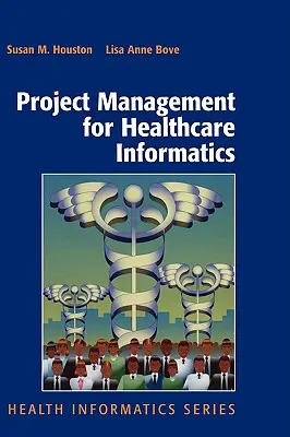 Gestión de proyectos de informática sanitaria - Project Management for Healthcare Informatics