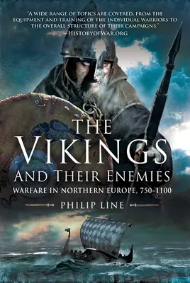 Los vikingos y sus enemigos: La guerra en el norte de Europa, 750-1100 - The Vikings and Their Enemies: Warfare in Northern Europe, 750-1100