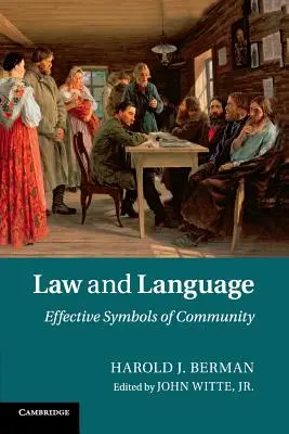 Ley y lenguaje: Símbolos eficaces de la comunidad - Law and Language: Effective Symbols of Community