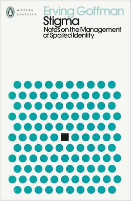 Estigma - Notas sobre la gestión de la identidad deteriorada - Stigma - Notes on the Management of Spoiled Identity