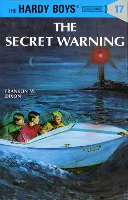 Hardy Boys 17: La advertencia secreta - Hardy Boys 17: The Secret Warning