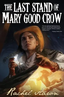 La última batalla de Mary Good Crow - The Last Stand of Mary Good Crow