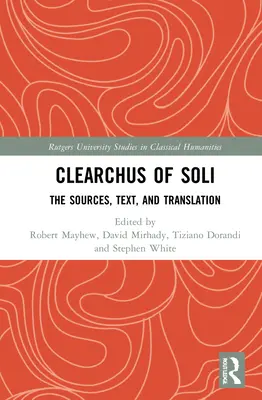 Clearco de Soli: Texto, traducción y debate - Clearchus of Soli: Text, Translation, and Discussion