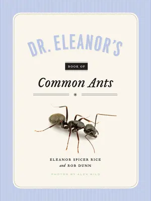 El libro de las hormigas comunes de la Dra. Eleanor - Dr. Eleanor's Book of Common Ants