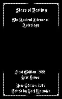 Estrellas del destino: La antigua ciencia de la astrología - Stars of Destiny: The Ancient Science of Astrology