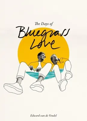 Los días del amor Bluegrass - The Days of Bluegrass Love