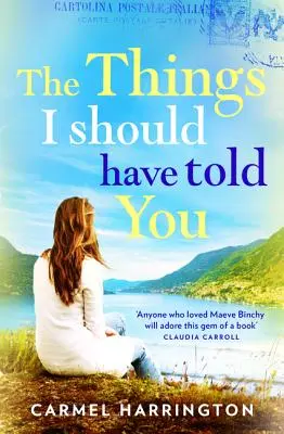 Las cosas que debería haberte dicho - The Things I Should Have Told You