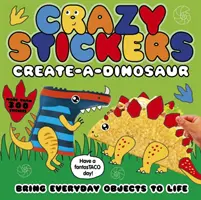 Pegatinas locas: Crea un dinosaurio - Crazy Stickers: Create-a-Dinosaur