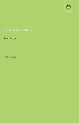 Animus y Anima: dos ensayos - Animus and Anima: Two Essays